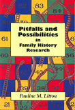Pitfalls and Possibilities in Family History