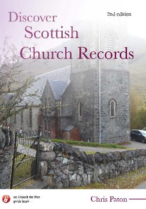 Discover Scottish Church Records 2nd Ed.