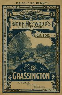 John Heywoods Illustrated Guide to Grassington ca 1902