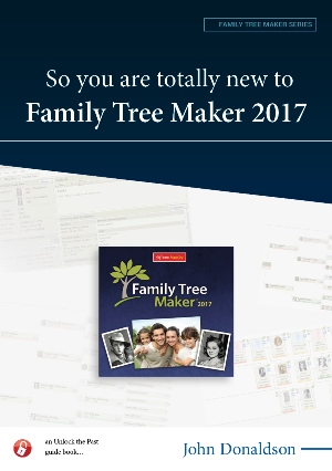 So You Are Totally New to Family Tree Maker 2017