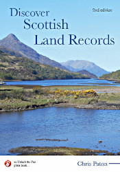 Discover Scottish Land Records 2nd Edition